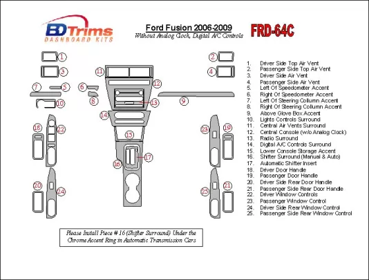Ford Fusion 2006-2009 With Automatic Clock, Automatic A/C Controls Interior BD Dash Trim Kit - 1 - Interior Dash Trim Kit Ford Fusion 2006-2009 With Automatic Clock, Automatic A/C Controls Interior BD Dash Trim Kit - 1 - Interior Dash Trim Kit