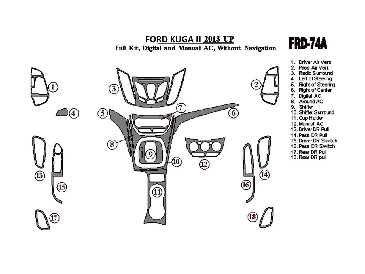 Ford Kuga 2013-UP Ensemble complet, sans NAVI, climatisation manuelle Intérieur BD Dash Trim Kit - 1