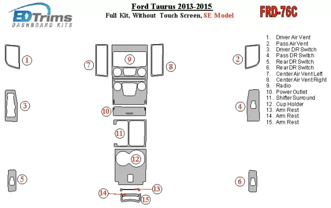 Ford Taurus 2013-UP Full Set, Without Touch screen, SE Model Interior BD Dash Trim Kit - 1 - Interior Dash Trim Kit Ford Taurus 2013-UP Full Set, Without Touch screen, SE Model Interior BD Dash Trim Kit - 1 - Interior Dash Trim Kit