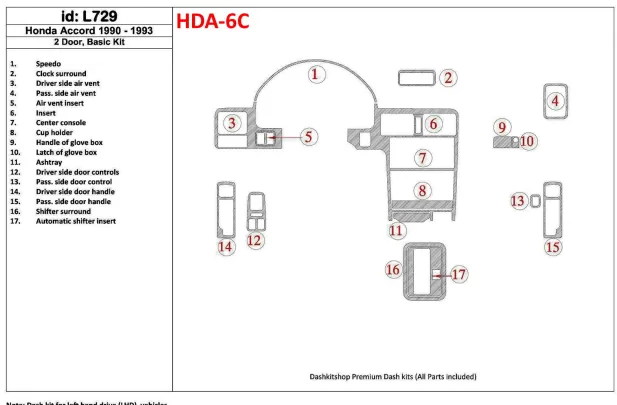Honda Accord 1990-1993 2 Doors, Basic Set, 17 Parts set Interior BD Dash Trim Kit - 1 - Interior Dash Trim Kit Honda Accord 1990-1993 2 Doors, Basic Set, 17 Parts set Interior BD Dash Trim Kit - 1 - Interior Dash Trim Kit