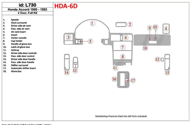 Honda Accord 1990-1993 2 portes, ensemble complet, ensemble de 18 pièces Kit de garniture de tableau de bord intérieur BD - 1 Honda Accord 1990-1993 2 portes, ensemble complet, ensemble de 18 pièces Kit de garniture de tableau de bord intérieur BD - 1