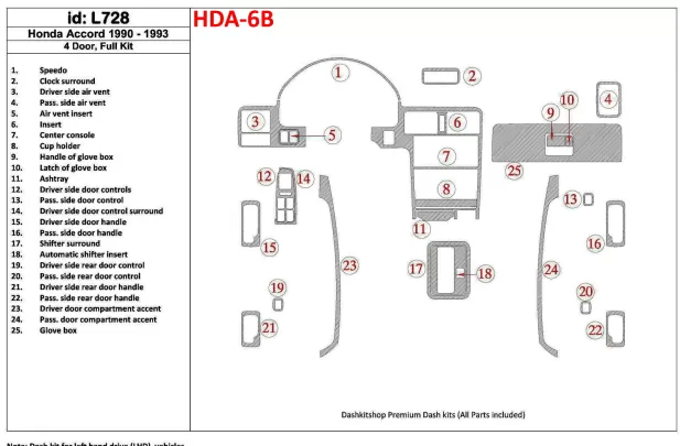 Honda Accord 1990-1993 4 Doors, Full Set, 25 Parts set Interior BD Dash Trim Kit - 1 - Interior Dash Trim Kit Honda Accord 1990-1993 4 Doors, Full Set, 25 Parts set Interior BD Dash Trim Kit - 1 - Interior Dash Trim Kit