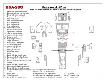 Honda Accord 2003-2007 Basic Set, Manual Gearbox A/C Control, Sans système NAVI, 4 Doors Interior BD Dash Trim Kit - 1
