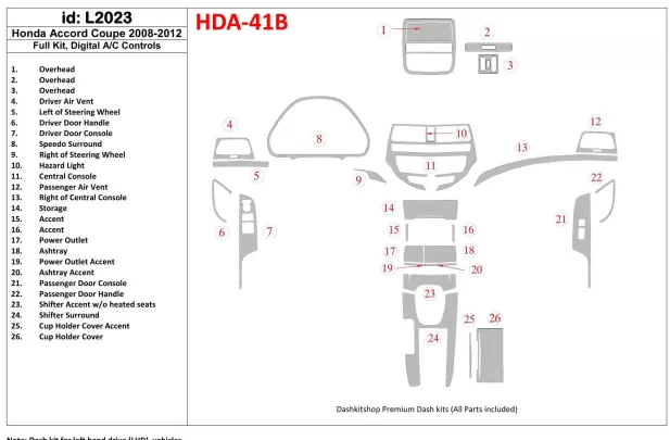Honda Accord 2008-2012 Full Set, 2 Doors (Coupe), Automatic AC Control Interior BD Dash Trim Kit - 1 - Interior Dash Trim Kit Honda Accord 2008-2012 Full Set, 2 Doors (Coupe), Automatic AC Control Interior BD Dash Trim Kit - 1 - Interior Dash Trim Kit