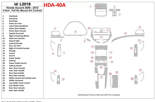 Honda Accord 2008-2012 Volledige set, 4 deuren, handgeschakelde versnellingsbak AC-bediening Interieur BD Dash Trim Kit - 1 Honda Accord 2008-2012 Volledige set, 4 deuren, handgeschakelde versnellingsbak AC-bediening Interieur BD Dash Trim Kit - 1