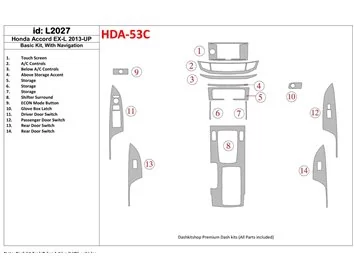 Ensemble de base Honda Accord 2013-UP, avec kit de garniture de tableau de bord intérieur NAVI BD - 1