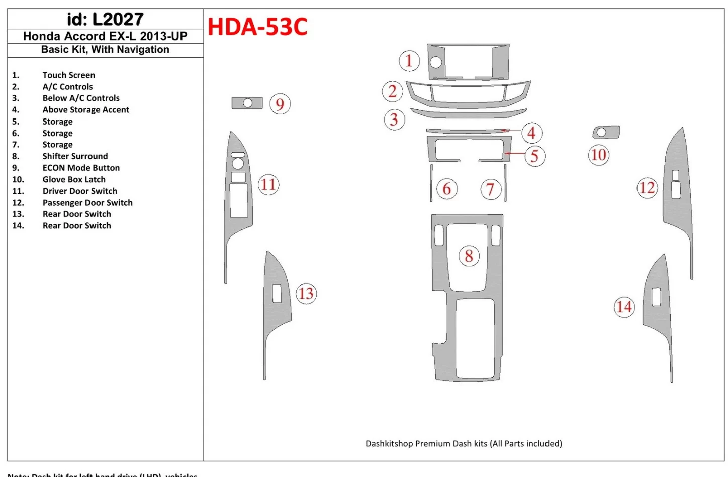 Honda Accord 2013-UP Basisset, met NAVI Interieur BD Dash Trim Kit - 1