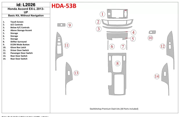 Honda Accord 2013-UP Basic Set, Without NAVI Interior BD Dash Trim Kit - 1 - Interior Dash Trim Kit Honda Accord 2013-UP Basic Set, Without NAVI Interior BD Dash Trim Kit - 1 - Interior Dash Trim Kit