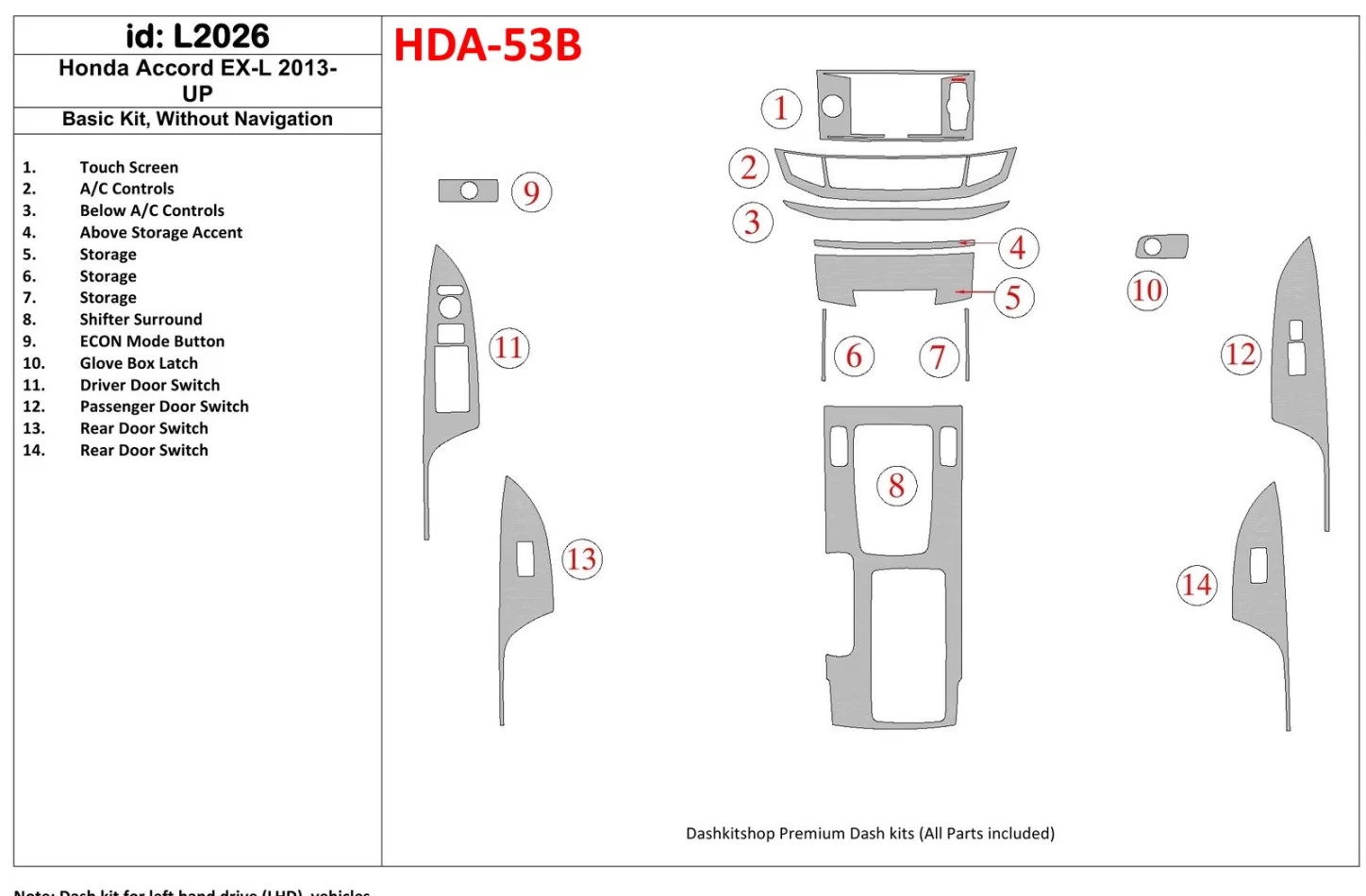 Honda Accord 2013-UP Basic Set, Without NAVI Interior BD Dash Trim Kit - 1 - Interior Dash Trim Kit