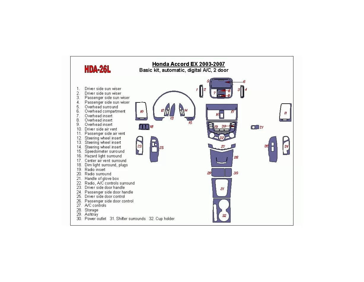 Honda Accord EX 2003-2007 Basic Set, Automatic Gear, Automatic A/C, 2 Doors Interior BD Dash Trim Kit - 1 - Interior Dash Trim K