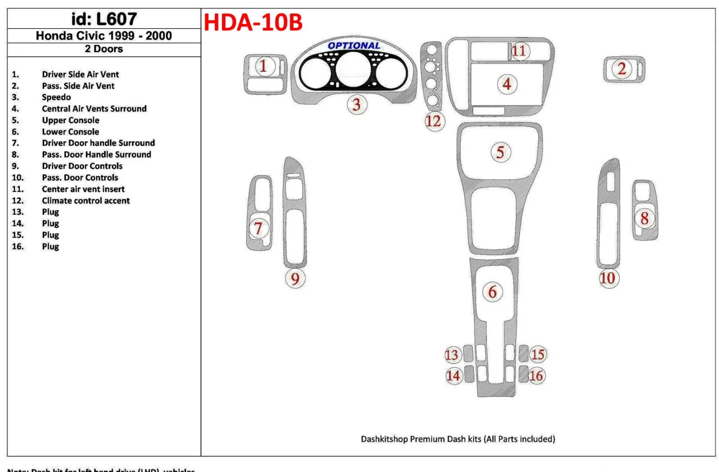 Honda Civic 1999-2000 2 portes 16 pièces ensemble intérieur BD garniture de tableau de bord - 1