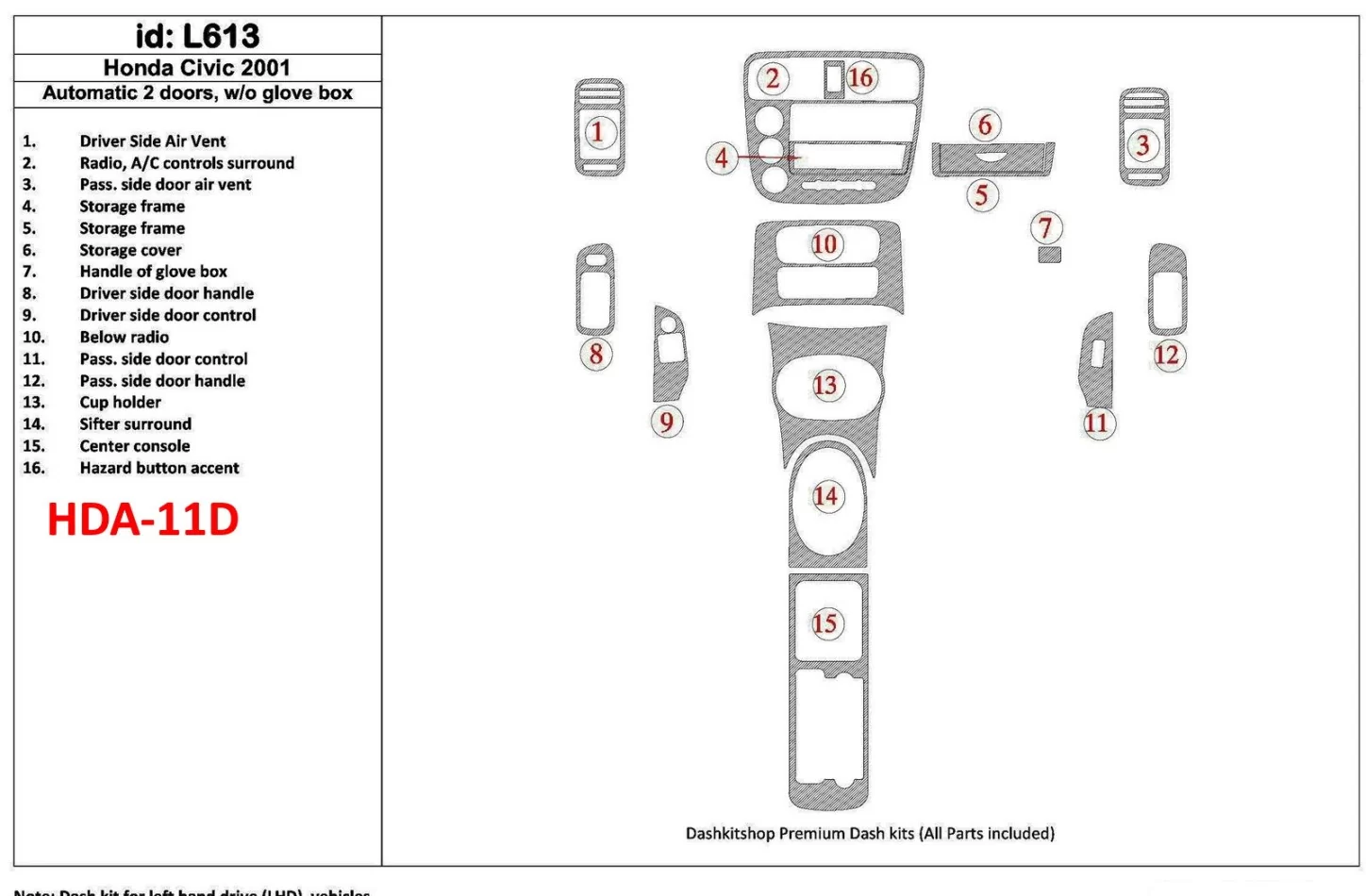 Honda Civic 2001-2001 Automatische Versnellingsbak, 2 Deuren, Zonder Glowe-Box, 16 Onderdelen set Interieur BD Dash Trim Kit - 1