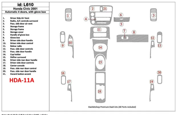 Honda Civic 2001-2001 Automatic Gearbox, 4 Doors, with glowe-box, 21 Parts set Interior BD Dash Trim Kit - 1 - Interior Dash Tri Honda Civic 2001-2001 Automatic Gearbox, 4 Doors, with glowe-box, 21 Parts set Interior BD Dash Trim Kit - 1 - Interior Dash Tri