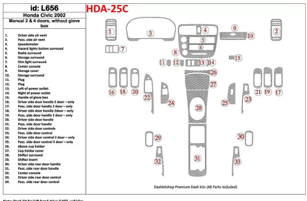 Honda Civic 2002-2002 Manual Gearbox, 2 or 4 Doors, Without glowe-box, 34 Parts set Interior BD Dash Trim Kit - 1 - Interior Das Honda Civic 2002-2002 Manual Gearbox, 2 or 4 Doors, Without glowe-box, 34 Parts set Interior BD Dash Trim Kit - 1 - Interior Das