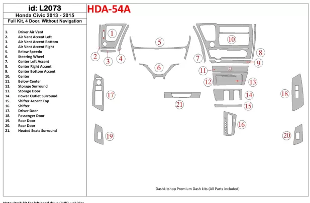 Honda Civic 2013-UP Full Set, 4 Doors, Without NAVI Interior BD Dash Trim Kit - 1 - Interior Dash Trim Kit Honda Civic 2013-UP Full Set, 4 Doors, Without NAVI Interior BD Dash Trim Kit - 1 - Interior Dash Trim Kit