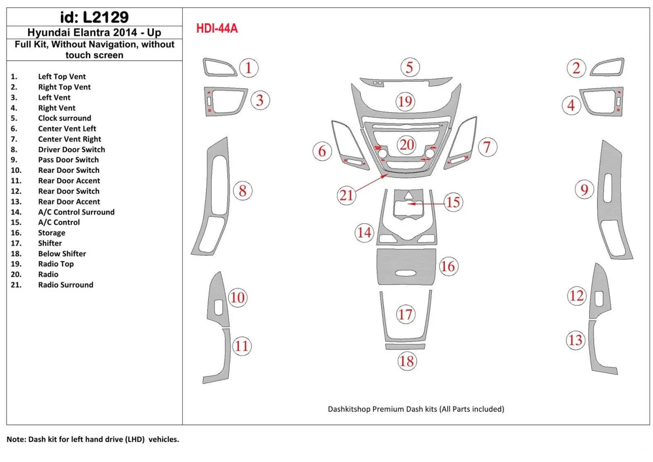 Ensemble complet Hyundai Elantra 2014-UP, sans kit de garniture de tableau de bord intérieur NAVI BD - 1