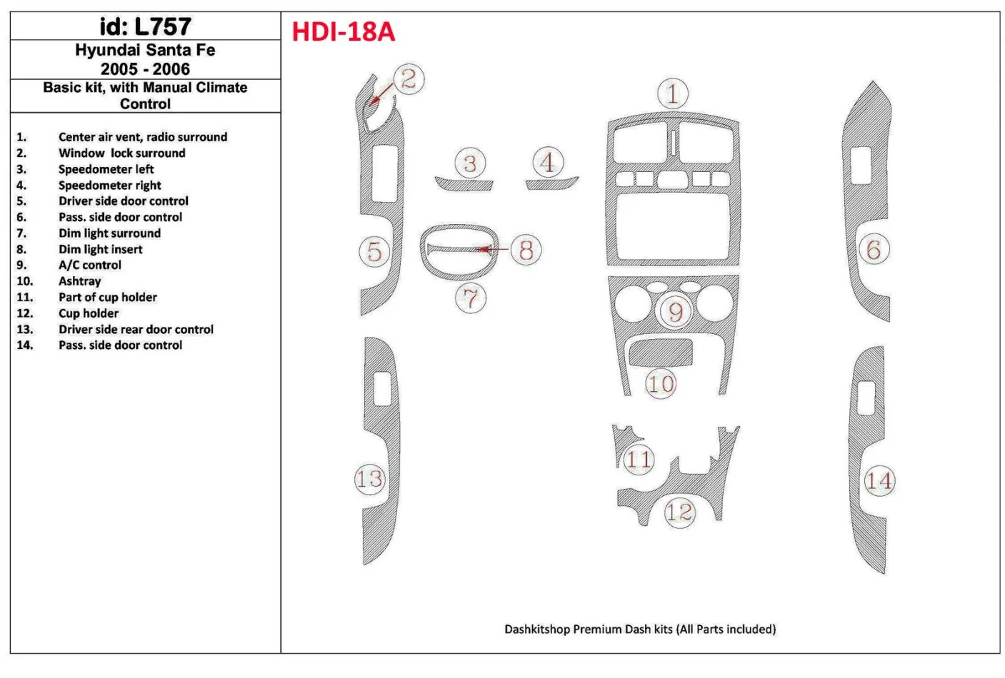 Hyundai Santa Fe 2005-2006 Basic Set, With Manual Gearbox Climate Control Interior BD Dash Trim Kit - 1 - Interior Dash Trim Kit