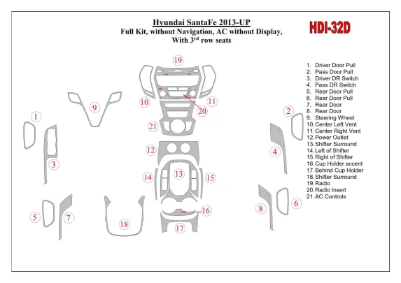 Hyundai Santa Fe 2013-UP Full Set, Without NAVI, Climate-Control Without Display, With 3 row seats Interior BD Dash Trim Kit - 1 Hyundai Santa Fe 2013-UP Full Set, Without NAVI, Climate-Control Without Display, With 3 row seats Interior BD Dash Trim Kit - 1