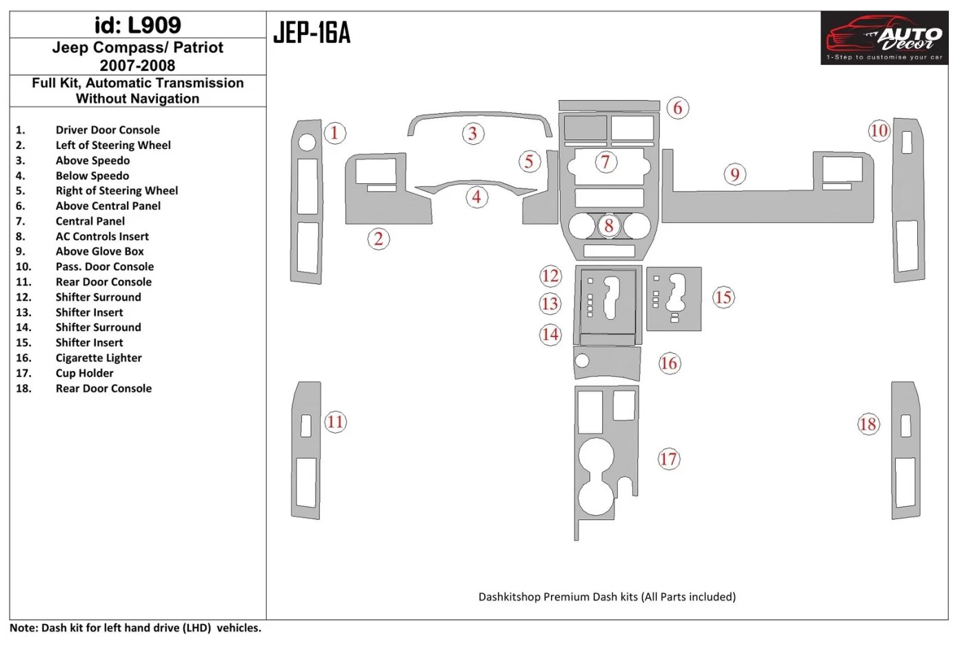 Jeep Compass 2007-2008 Full Set, Automatic Gear, Without NAVI Interior BD Dash Trim Kit - 1 - Interior Dash Trim Kit