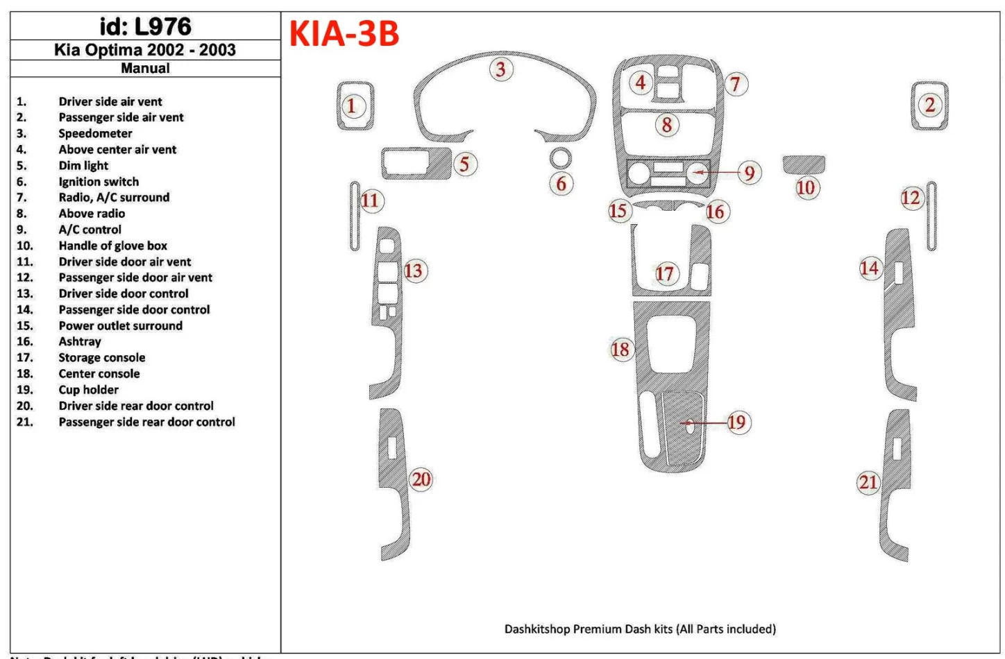 Kia Optima 2002-2003 Kit de garnitures de tableau de bord BD pour boîte de vitesses manuelle - 1