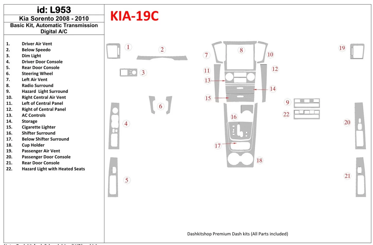 KIA Sorento 2008-2010 Basic Set, Automatic Gear, Without Heated Seats Interior BD Dash Trim Kit - 1 - Interior Dash Trim Kit