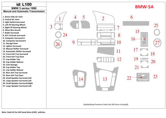 BMW 3 1998-1998 Manual Gearbox & Automatic Gear, 27 Parts set Interior BD Dash Trim Kit - 1 - Interior Dash Trim Kit BMW 3 1998-1998 Manual Gearbox & Automatic Gear, 27 Parts set Interior BD Dash Trim Kit - 1 - Interior Dash Trim Kit