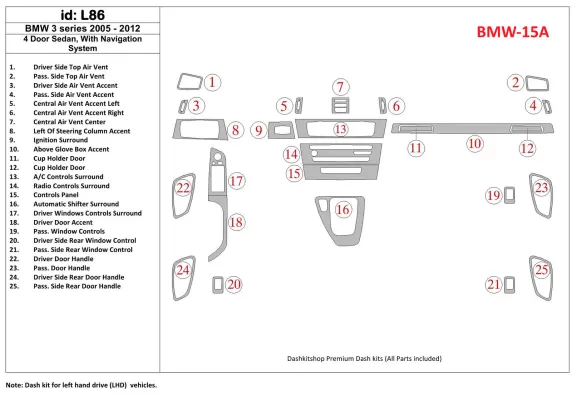 BMW 3 2005-UP 4 Doors Sedan, With NAVI system Interior BD Dash Trim Kit - 1 - Interior Dash Trim Kit BMW 3 2005-UP 4 Doors Sedan, With NAVI system Interior BD Dash Trim Kit - 1 - Interior Dash Trim Kit