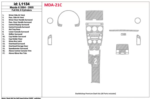 Mazda Mazda6 2004-2005 Ensemble complet, kit de garniture de tableau de bord BD intérieur 6 cylindres - 1