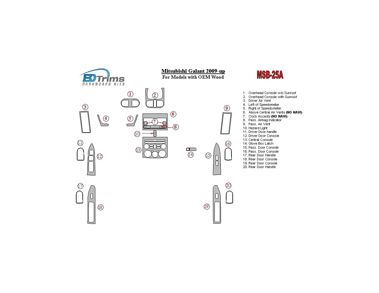 Mitsubishi Galant 2009-UP pour les modèles avec kit de garniture de tableau de bord intérieur BD en bois OEM - 1