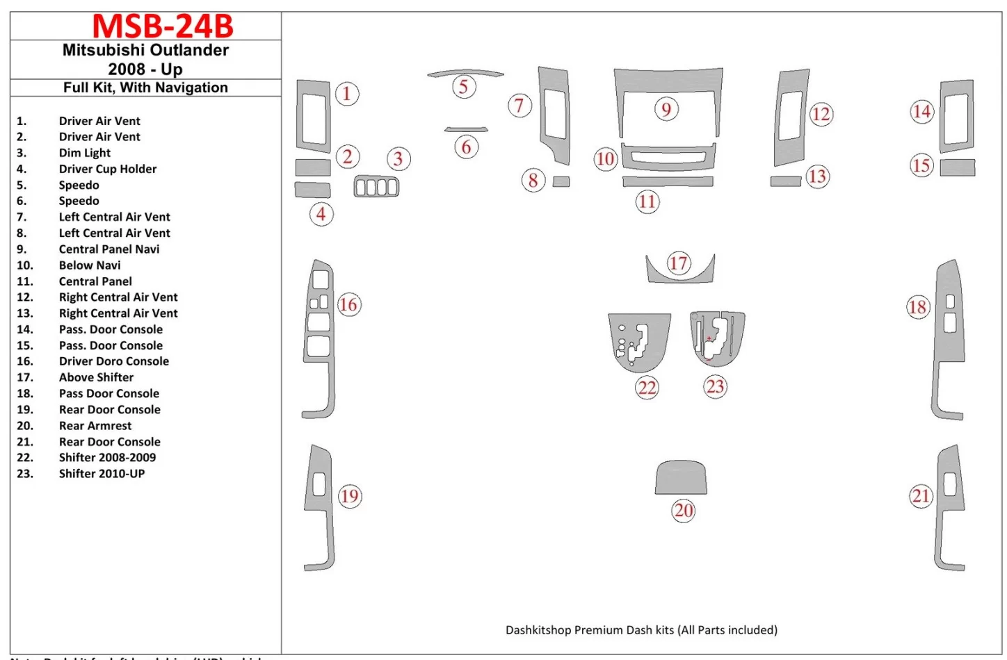Mitsubishi Outlander 2008-UP Ensemble complet, c Kit de garniture de tableau de bord intérieur NAVI BD - 1