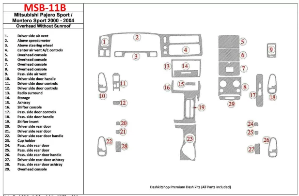 Mitsubishi Pajero Sport/Montero Sport 1998-2008 Overhead Without Sunroof, 29 Parts set Interior BD Dash Trim Kit - 1 - Interior Mitsubishi Pajero Sport/Montero Sport 1998-2008 Overhead Without Sunroof, 29 Parts set Interior BD Dash Trim Kit - 1 - Interior
