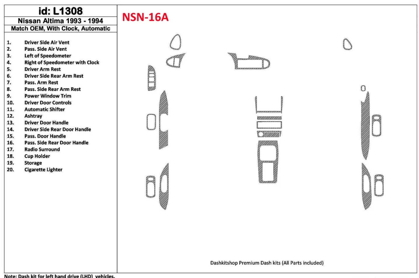 Nissan Altima 1993-1994 Boîte de vitesses automatique, avec montres, OEM Match, 19 pièces ensemble intérieur BD Dash Trim Kit - 