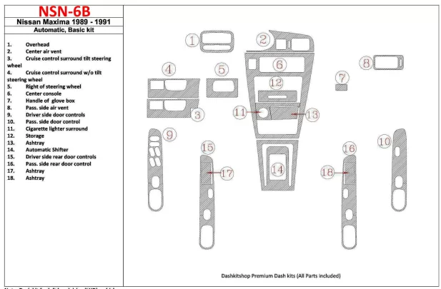 Nissan Maxima 1989-1991 Basic Set, Automatic Gearbox, 18 Parts set Interior BD Dash Trim Kit - 1 - Interior Dash Trim Kit Nissan Maxima 1989-1991 Basic Set, Automatic Gearbox, 18 Parts set Interior BD Dash Trim Kit - 1 - Interior Dash Trim Kit
