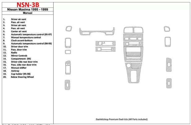 Nissan Maxima 1995-1999 Boîte de vitesses manuelle, kit de garniture de tableau de bord intérieur BD 21 pièces - 1