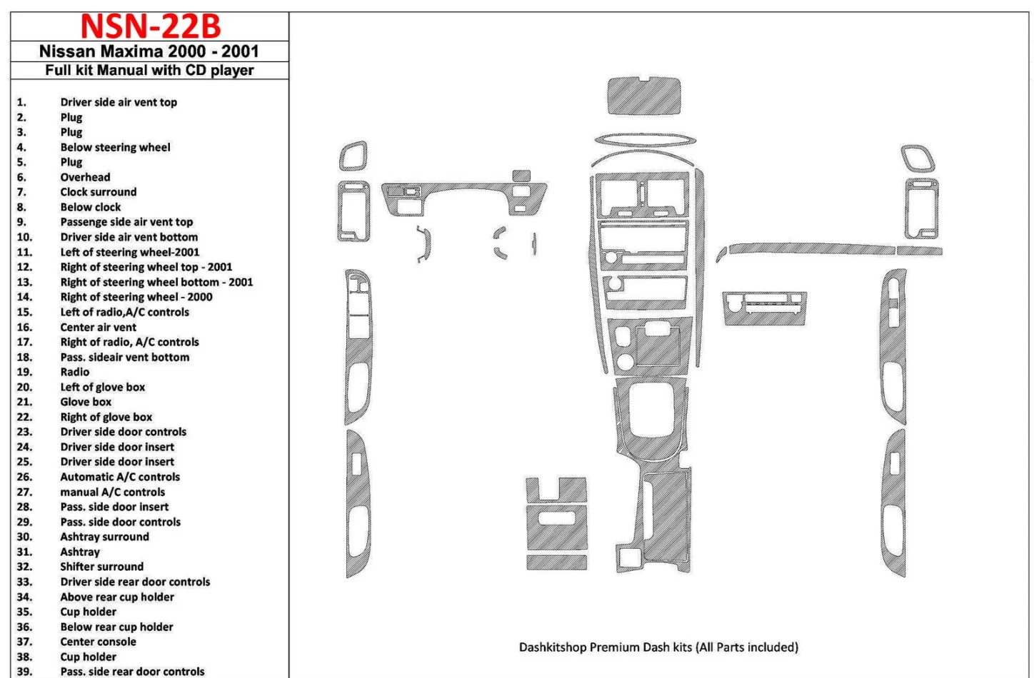 Nissan Maxima 2000-2001 Full Set, Manual Gearbox, Radio With CD Player, 39 Parts set Interior BD Dash Trim Kit - 1 - Interior Da
