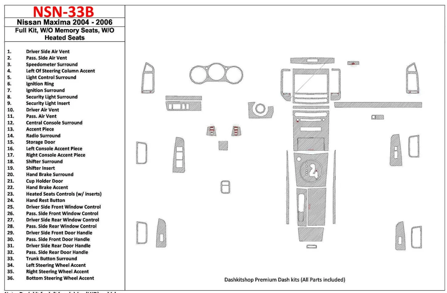 Nissan Maxima 2004-2006 Ensemble complet, vitesse automatique, sans sièges à mémoire, sans sièges chauffants intérieur BD Dash T