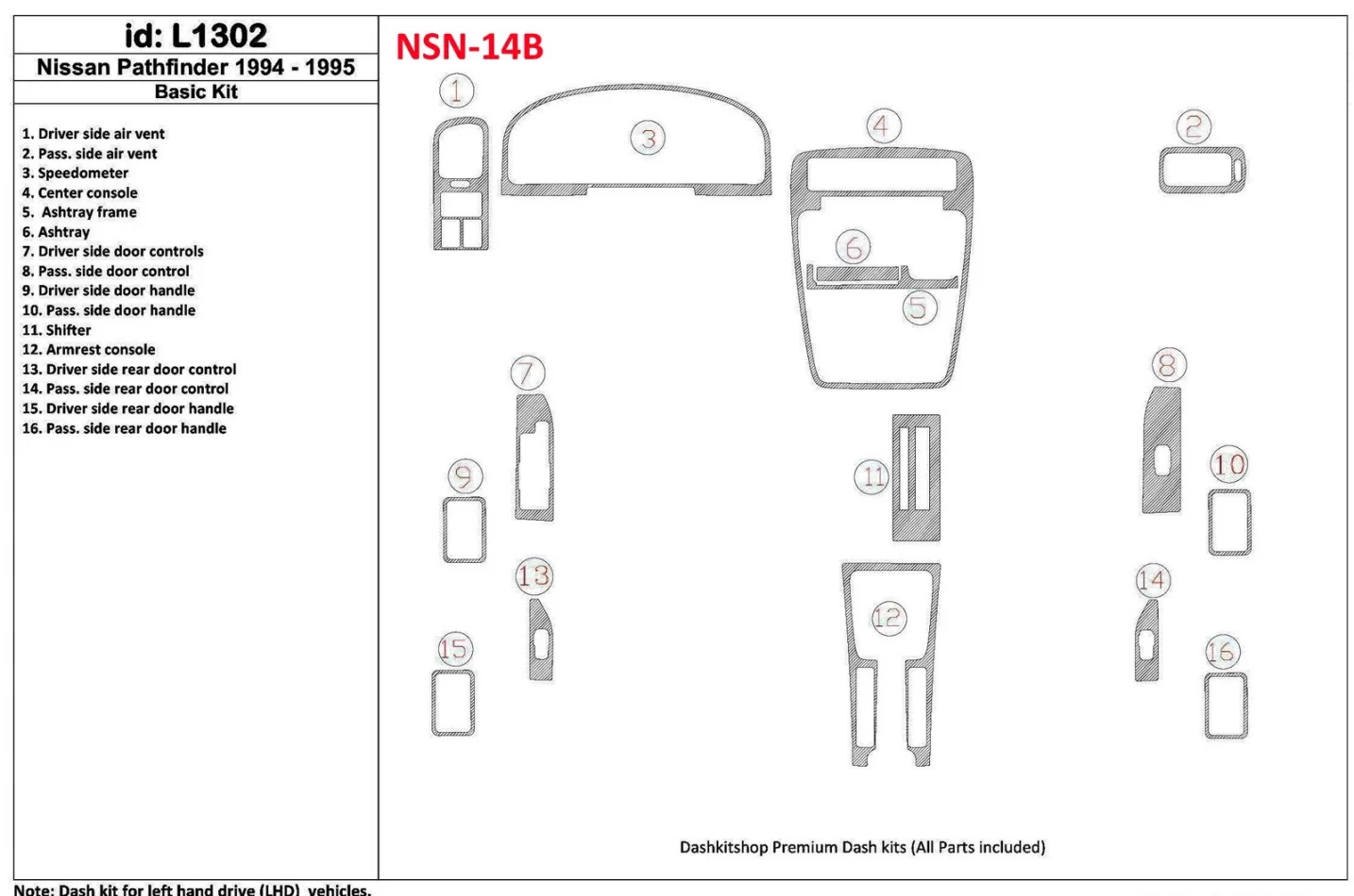 Nissan Pathfinder 1994-1995 Basic Set, 16 Parts set Interior BD Dash Trim Kit - 1