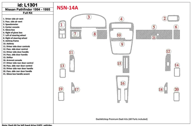 Nissan Pathfinder 1994-1995 Full Set, 21 Parts set Interior BD Dash Trim Kit - 1 - Interior Dash Trim Kit Nissan Pathfinder 1994-1995 Full Set, 21 Parts set Interior BD Dash Trim Kit - 1 - Interior Dash Trim Kit
