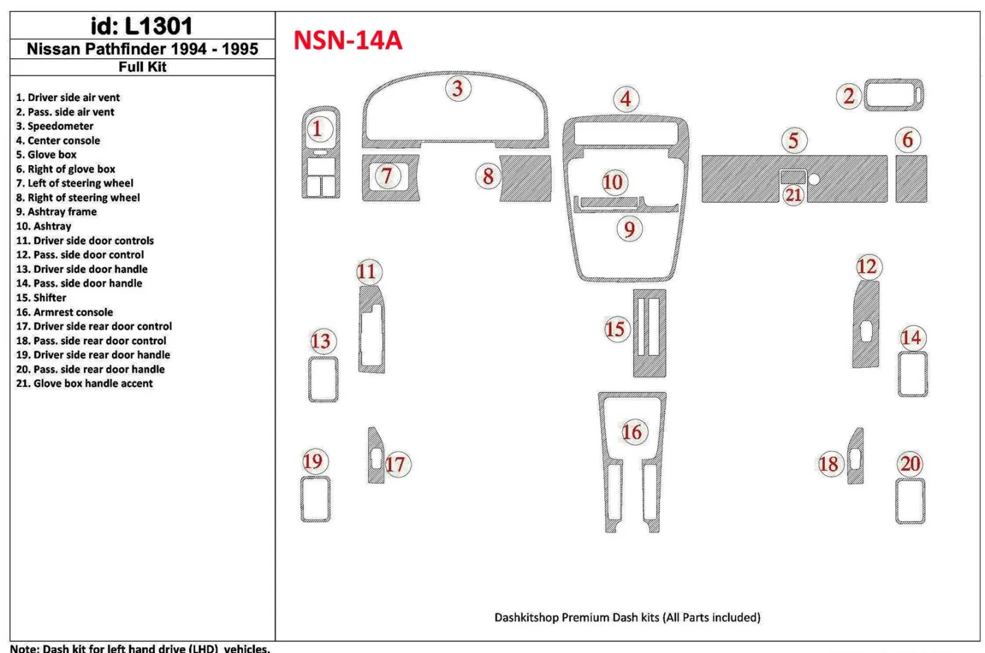 Nissan Pathfinder 1994-1995 Ensemble complet, ensemble de 21 pièces Kit de garniture de tableau de bord intérieur BD - 1