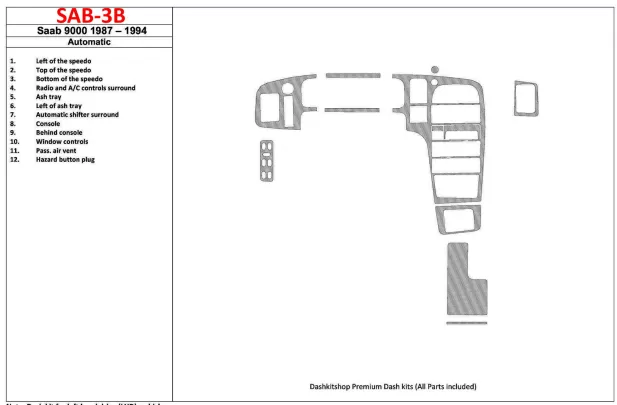 Saab 9000 1987-1994 Boite de Vitesse Manuelle, 12 Pieces set Intérieur BD Dash Trim Kit - 1 Saab 9000 1987-1994 Boite de Vitesse Manuelle, 12 Pieces set Intérieur BD Dash Trim Kit - 1
