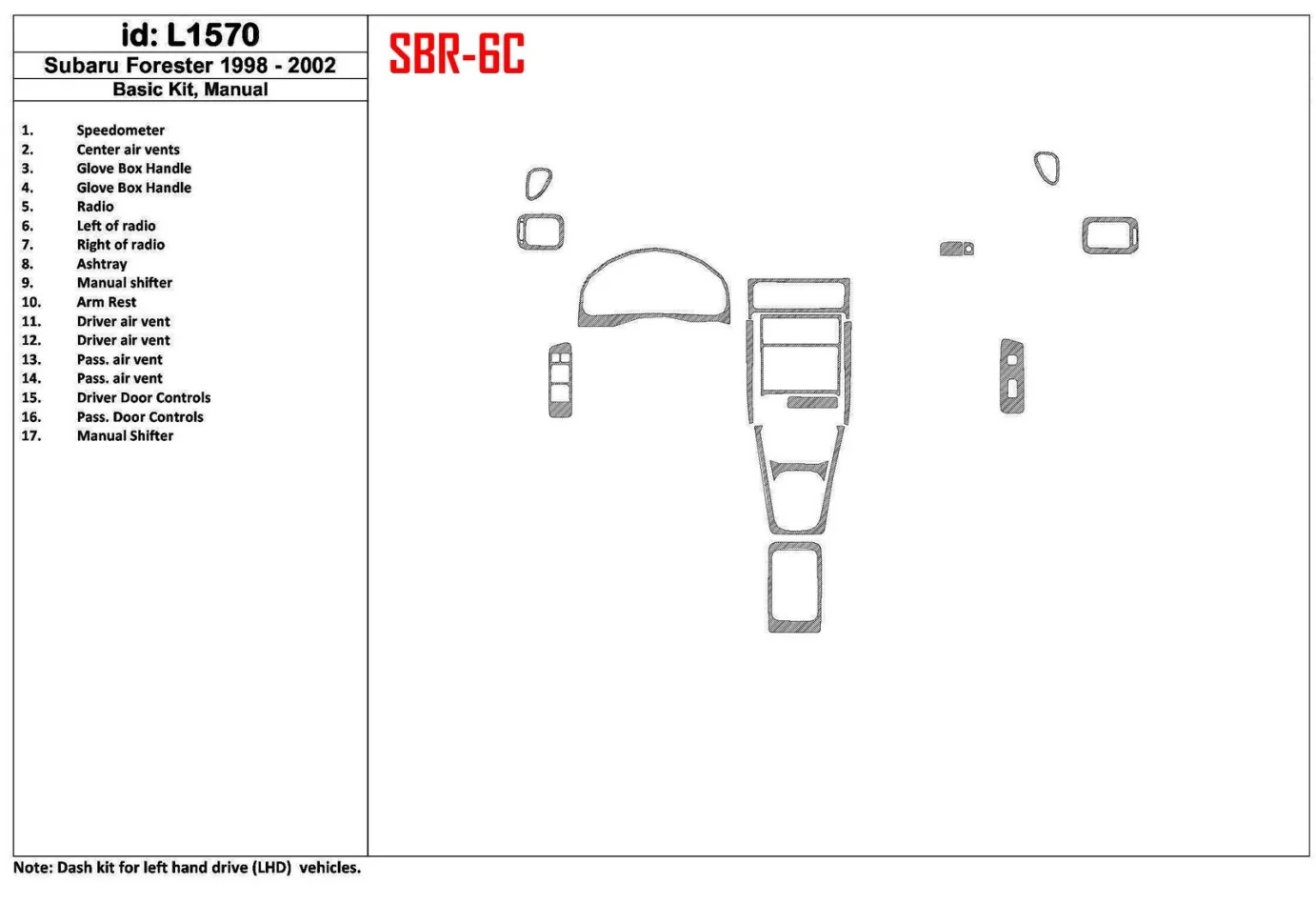 Subaru Forester 1998-2002 Manual Gearbox, Basic Set, 17 Parts set Interior BD Dash Trim Kit - 1 - Interior Dash Trim Kit