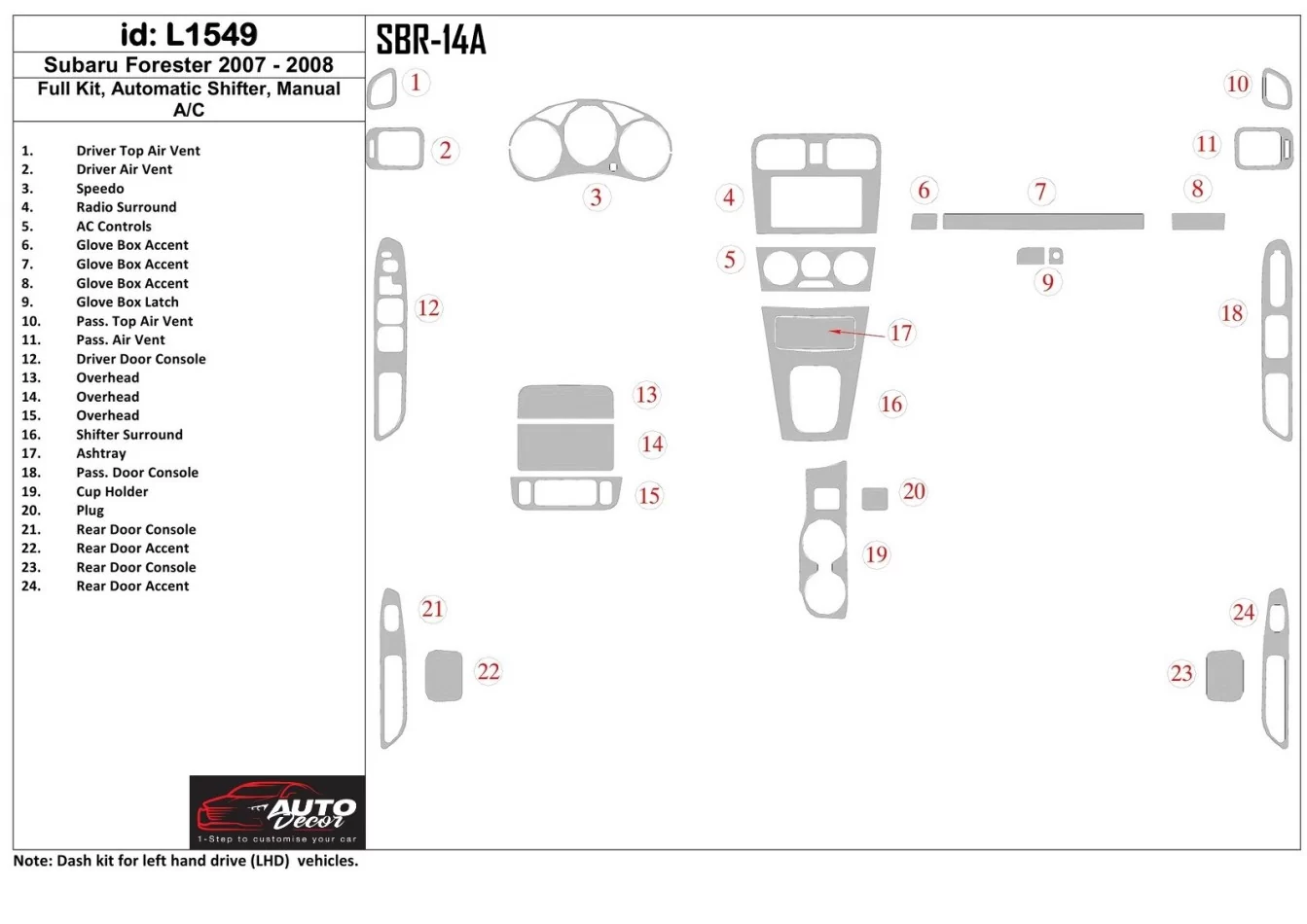 Subaru Forester 2007-2008 Ensemble complet, vitesse automatique, kit de garniture de tableau de bord BD intérieur AC automatique
