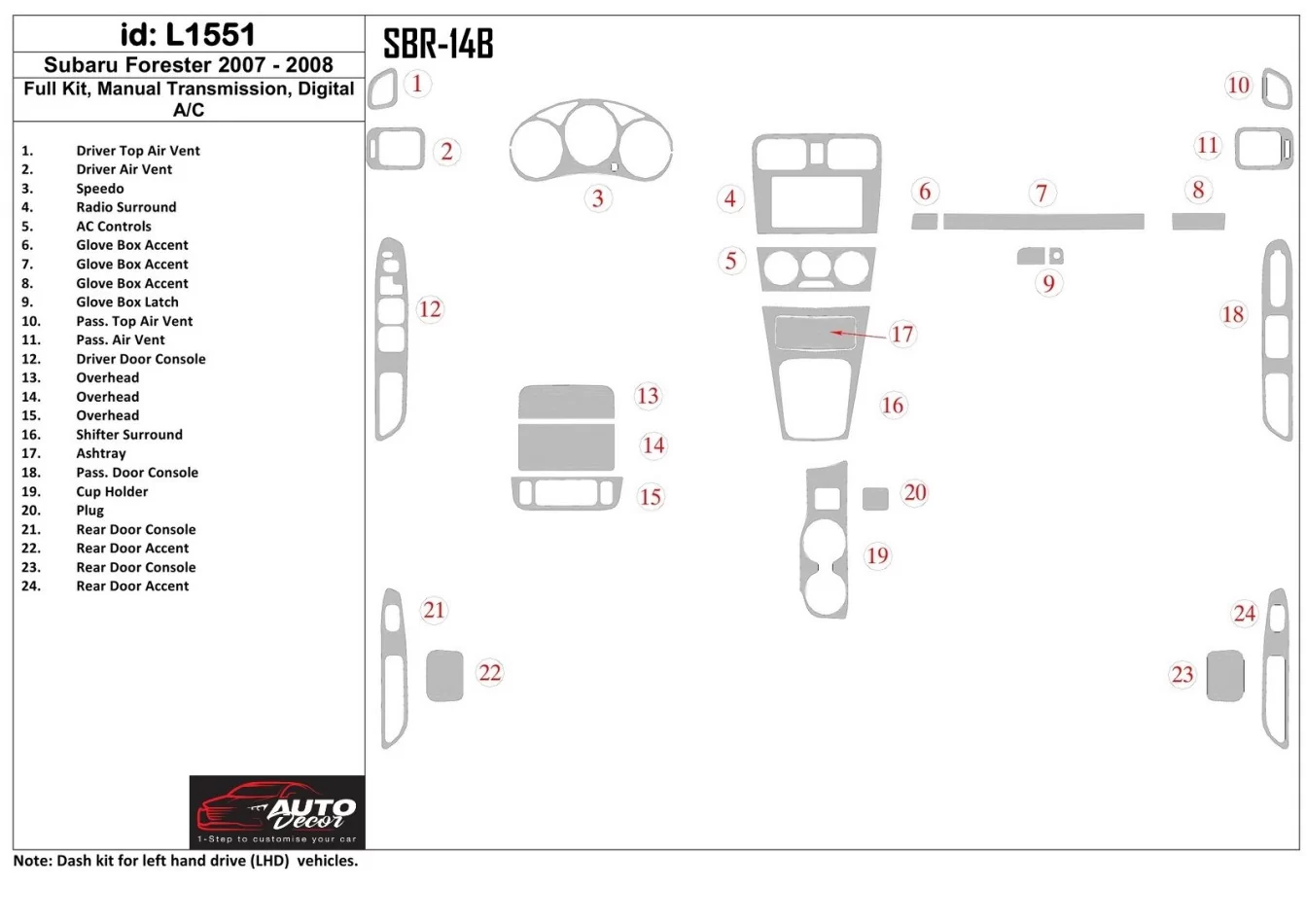 Subaru Forester 2007-2008 Volledige set, automatische versnelling, handmatige versnellingsbak AC Interieur BD Dash Trim Kit - 1