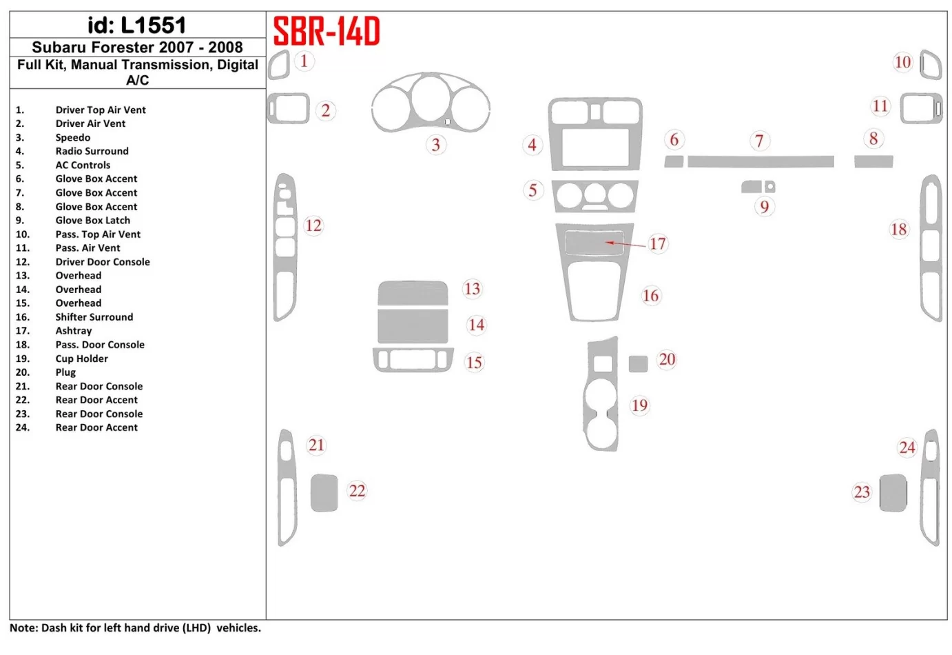 Subaru Forester 2007-2008 Full Set, Manual Gear Box, Automatic AC Interior BD Dash Trim Kit - 1 - Interior Dash Trim Kit