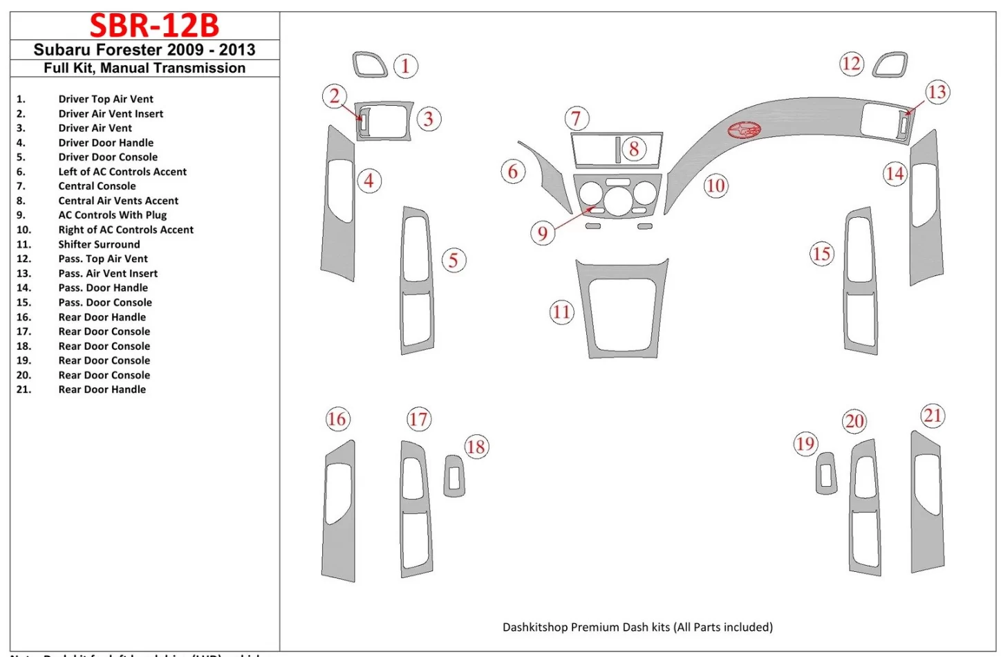 Subaru Forester 2009-UP Ensemble complet, kit de garniture de tableau de bord intérieur BD pour boîte de vitesses manuelle - 1