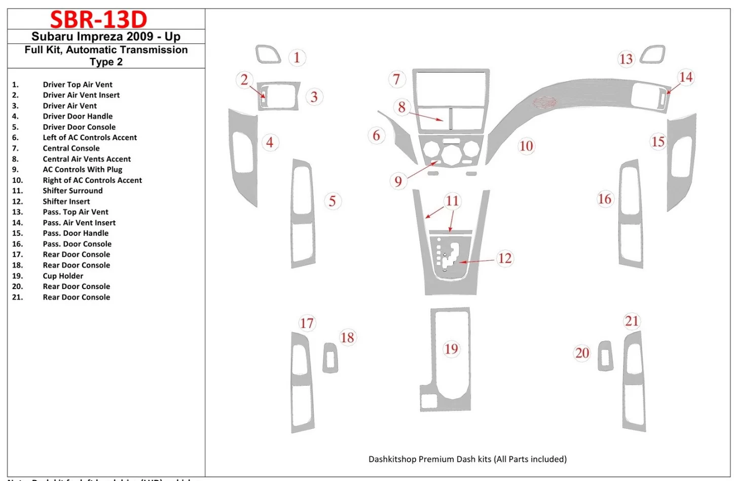 Subaru Impreza 2009-UP Ensemble complet, kit de garniture de tableau de bord intérieur BD à engrenage automatique de type 2 - 1