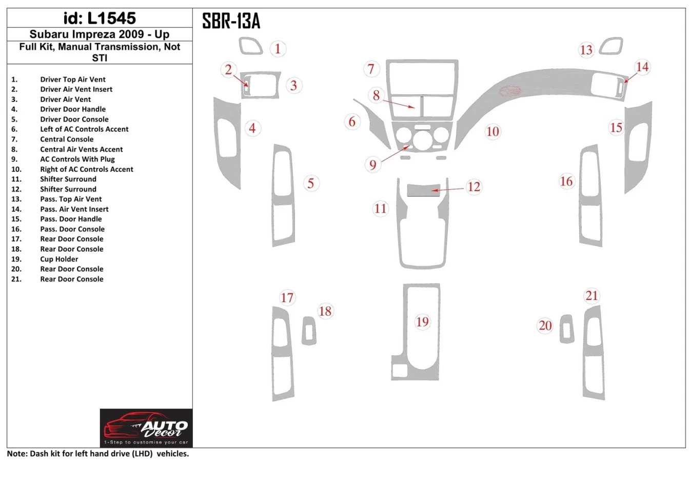 Subaru Impreza 2009-UP Ensemble complet, boîte de vitesses manuelle, Kit de garniture de tableau de bord STI Interior BD - 1