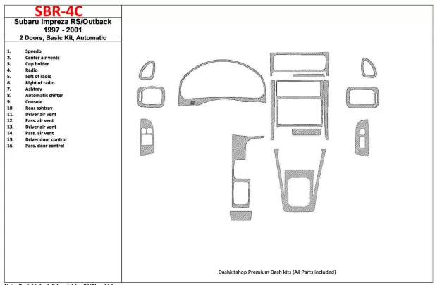 Subaru Impreza RS 1997-UP 2 portes, boîte de vitesses automatique, ensemble de base, ensemble de 16 pièces Kit de garniture de t