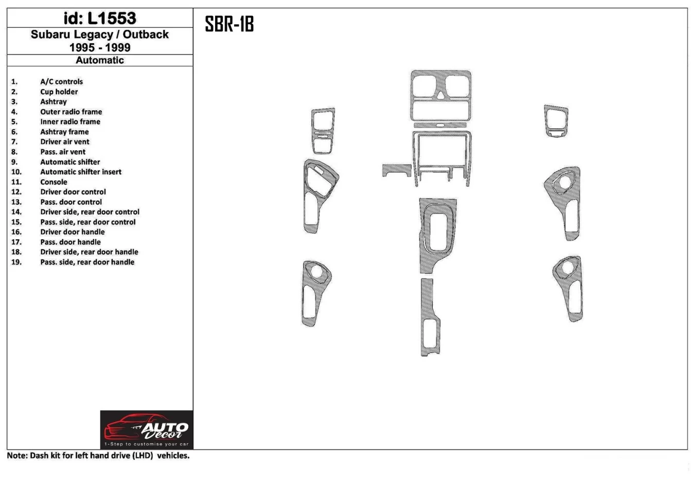 Subaru Legacy Outback 1995-1999 Boîte de vitesses automatique, kit de garniture de tableau de bord intérieur BD 19 pièces - 1