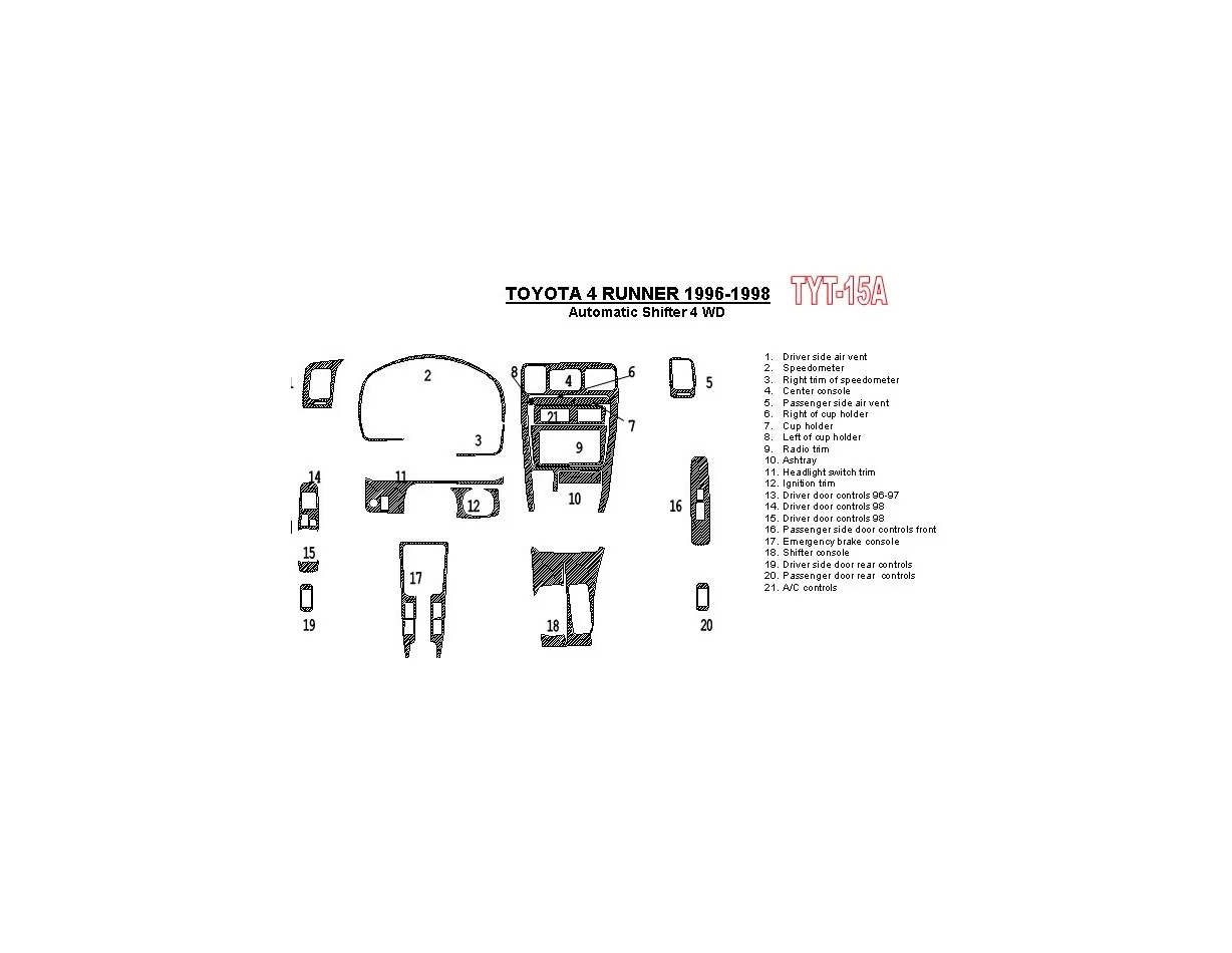 Toyota 4 Runner 1996-1998 Boîte de vitesses automatique, 4 roues motrices, kit de garniture de tableau de bord intérieur BD 21 p